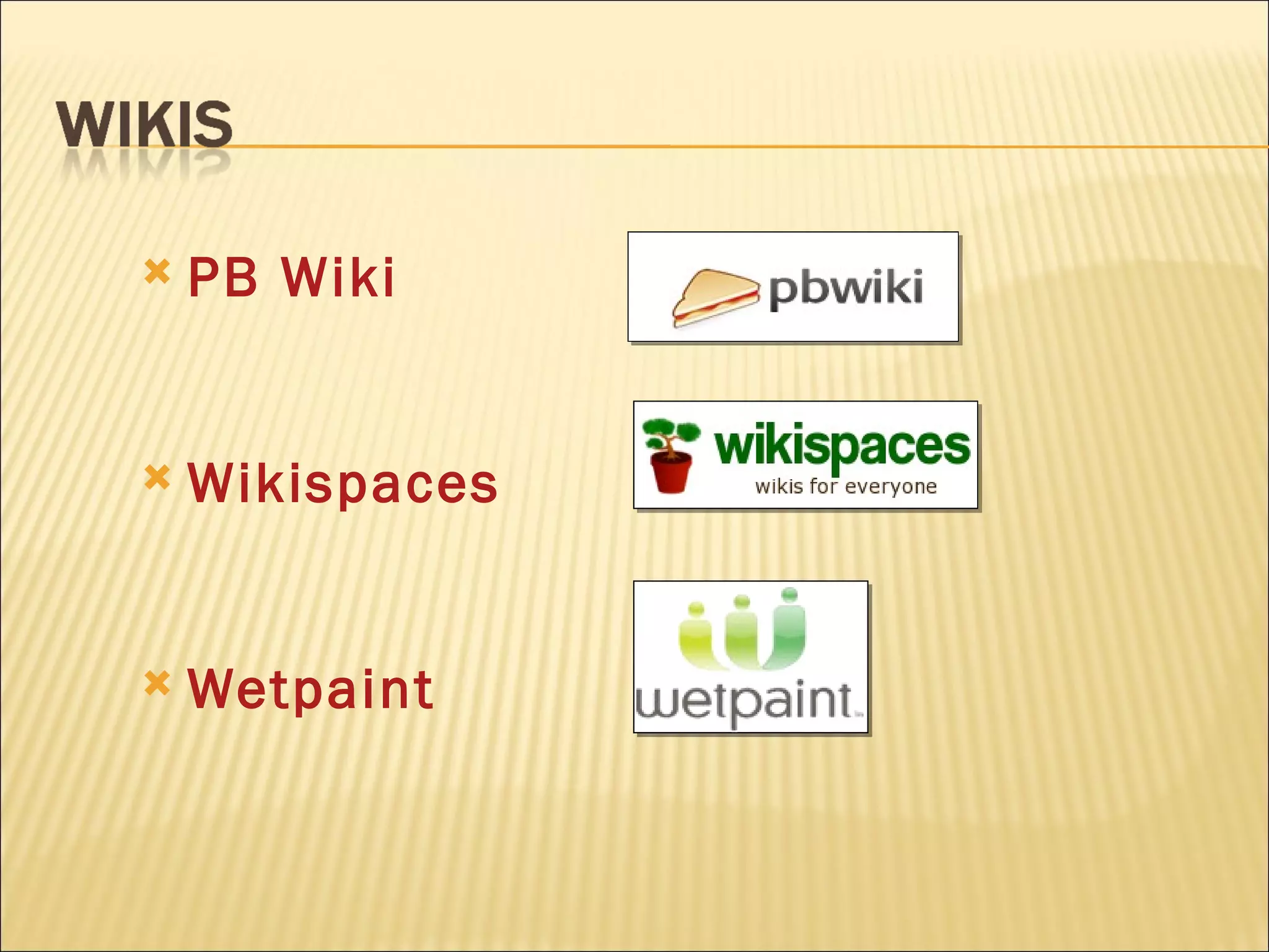 PB Wiki Wikispaces Wetpaint