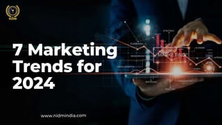 7 marketing trends for 2024 | PPTX