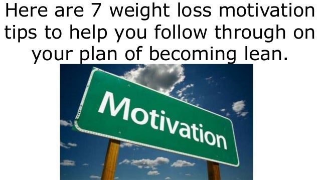 7 Weight Loss Motivation Tips To Help You Stay On Track ...