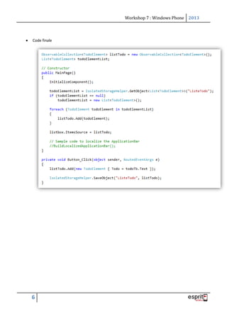 Workshop 7 : Windows Phone 2013
6
 Code finale
 