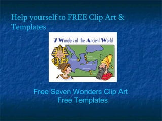Help yourself to FREE Clip Art & Templates Free Seven Wonders Clip Art  Free Templates 