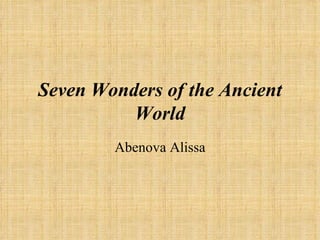 Seven Wonders of the Ancient World Abenova Alissa 