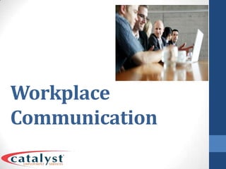 Workplace Communication 