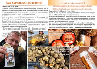 Las carpas son gourmets!
Green Lipped Mussel - Lo adoran!!
Carptrack GLM full-fat blend
Un millón de palabras no pueden describir la diferencia en sabor de las versiones libres de
grasa del GLM. Los aceites y las grasas dan su peculiar sabor a este ingrediente de Nue-
va Zelanda. Este producto se somete normalmente a un proceso de desengrasado y son
usados principalmente en la industria cosmética y farmaceútica.
GLM Full-Fat es mucho más caro y mucho más potente en sabor y atracción! Por des-
gracia es algo menos soluble en agua! Nosotros producimos una mezcla al 50/50, que
perfectamente combina las ventajas en solubilidad y gran sabor.
Carptrack Full Fat Blend es un ingrediente standar en muchos de nuestros productos, pero
también nos gusta usarlo como dip en polvo para potenciar nuestros cebos.El efecto sobre
las carpas es fenomenal, incluso en dosis bajas.Juntos con otros aditivos Carptrack , su
impresionante atractivo puede incluso mejorarse!
No gastes más, pesca más!
Reduce la cantidad de cebado, pero espolvoreala con
Aditivos Carptrack para aumentar su poder atrayente
Carptrack NHDC and Carptrack Power Powders
Cuando dse trata de un afinar las cosas los Carptrack Power Powders llevan sabor y aro-
ma, y el NHDC es el más original por su especial dulzara.
A las carpas les gusta el dulce. NHDC es 1800 veces más dulce que el azúcar, sin nada
de amargura! Es suficiente con 3-7ml/kg.Úsalo para enriquecer por ejemplo Liquid Amino
o Carptrack Liquid y añadelo a tus cebos para conseguir un cebo mejorado con un aroma
completo. Garantizamos sabor único e increíble!
Los Power Powders Carptrack de sabor Elite Strawberry, Osmotic Spice, Tutti Frutti, Banana
and Cream/Scopex son altamente concentrados. Solo 1g/kg de cebo es suficiente para cam-
biar aroma y sabor significativamente. Úsalo para mejorar Boilie mixes, Stickmix, Engodo o
espolvorealo sobre boilies o particulas. Pruebalo y estate preparado, te sorprenderá!
Tomas Blazek
usa GLM full-fat
+ Strawberry Gel
Cantidades por kg de cebo:
10g CT inP, 10g CT Powder,
5g CT GLM, 10ml CT inL,
10ml CT Liquid Amino,
10ml CT Liquid
Power Powders
mejora todas las mezclas!
NHDC funcina genial en Marruecos , en
Bin El Quidane donde las carpas no ven
comunmente boilies!
34 35
 