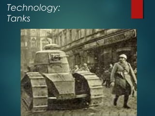 Technology:
Tanks
 