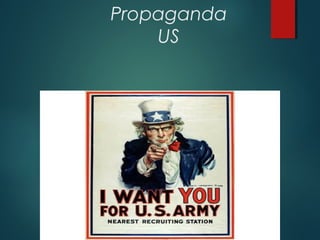Propaganda
US
 