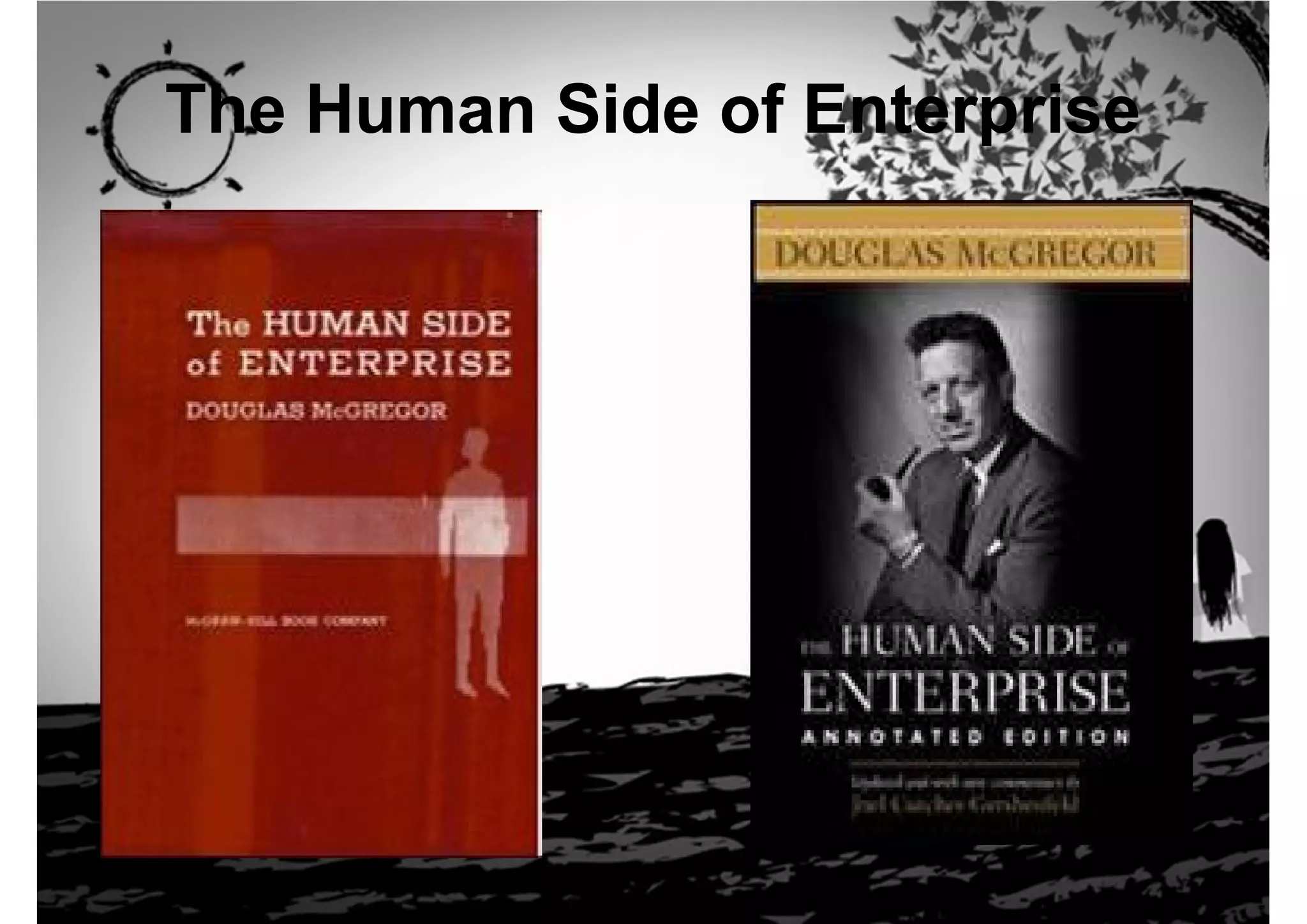 The Human Side of Enterprise
 