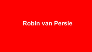 Robin van Persie
 