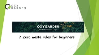 7 Zero waste rules for beginners
 