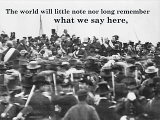 The Gettysburg Address (in Pictures)