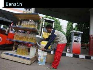 Bensin
 