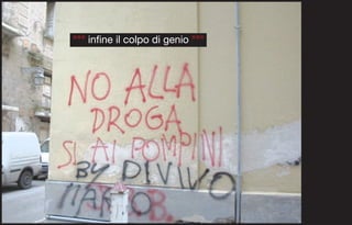 °°° infine il colpo di genio °°°
 