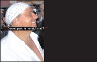 °°° Daniel, perchè non ridi mai ? °°°
 