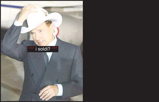 °°° i soldi? °°°
 