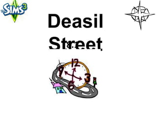 Deasil
Street
  8.1
 