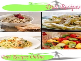 Diet Recipes Online Diet Recipes 