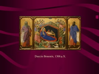 Duccio Bouonis, 1308 μ.Χ.
 
