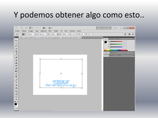 Y podemos obtener algo como esto..
 
