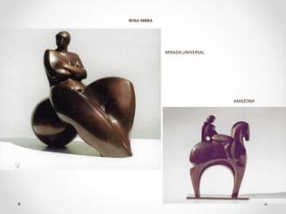 ROSA SERRAROSA SERRA
MIRADA UNIVERSAL
AMAZONA
 