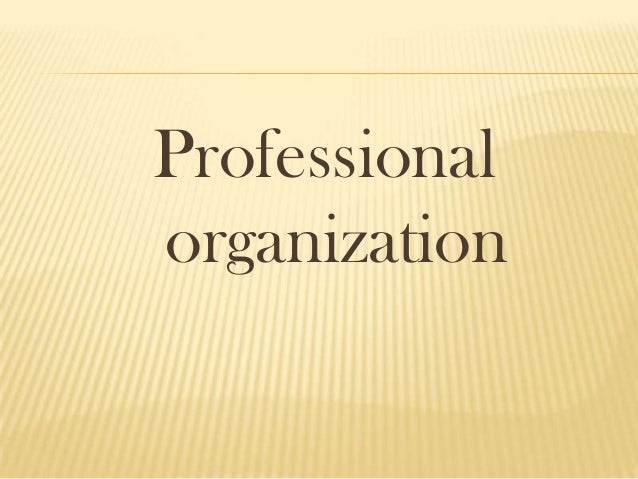 professional organization