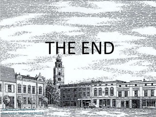 THE END

Prezentację przygotowały :
Eliza Siarka i Magdalena Mrozek

 