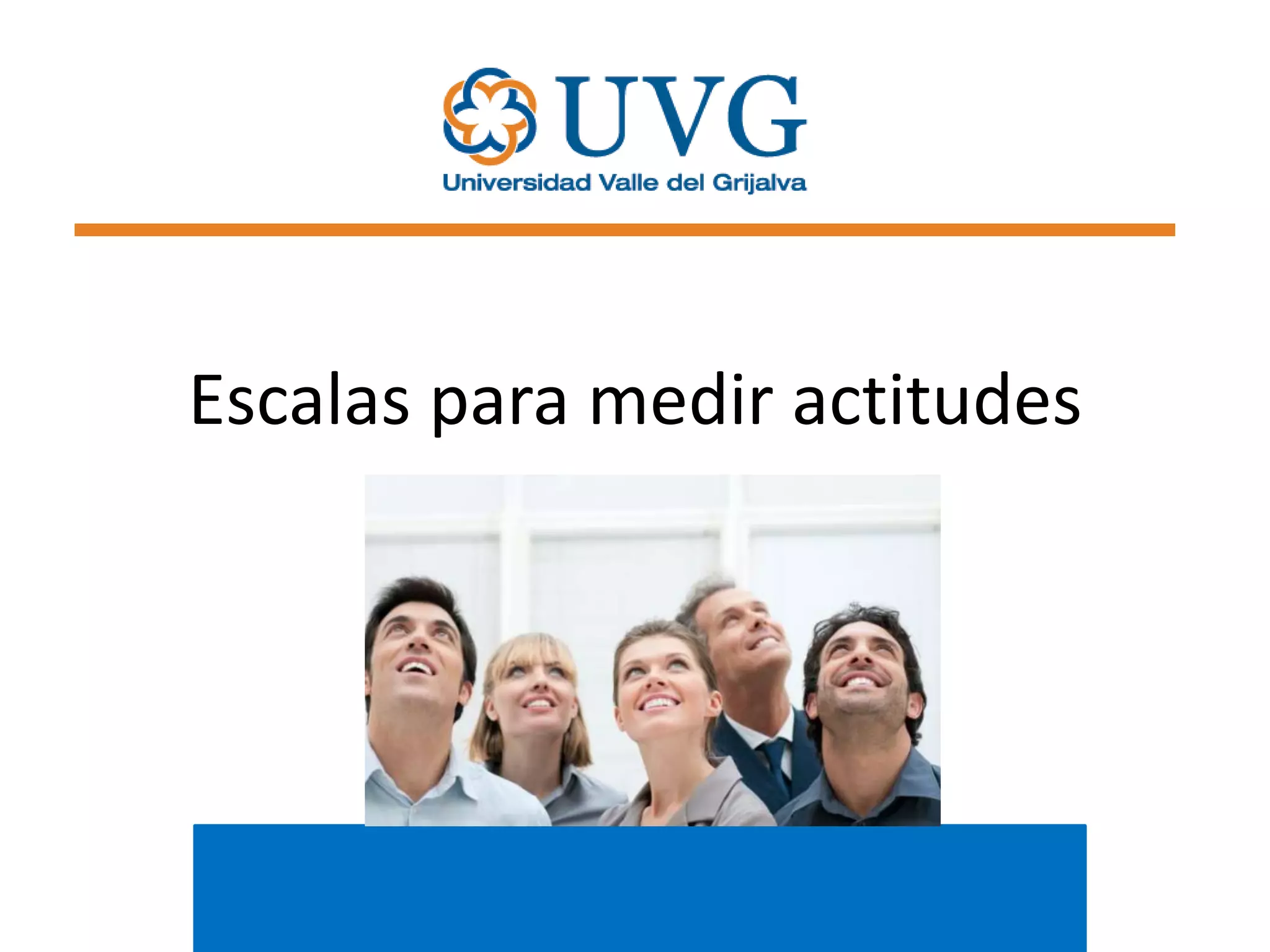 Escalas para medir actitudes

 