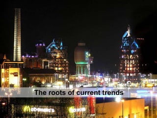 Stadtumbau /
Stadterneuerung

The roots of current trends
Gdansk, 22 Nov 2013

 