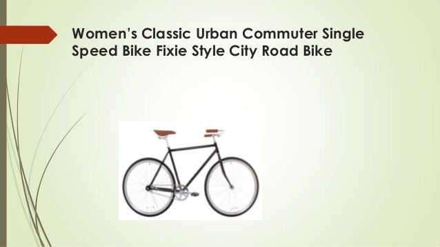 women's classic urban commuter single speed bike fixie style city road