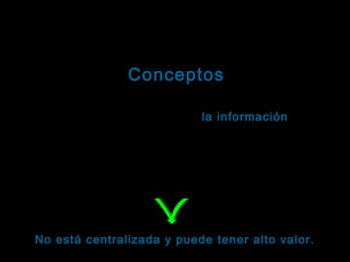 Tema: Seguridad informática
Conceptos
Como consecuencia de la amplia difusión de la
tecnología informática, la información:
información
Se almacena y se procesa en ordenadores, que pueden ser
independientes o estar conectados a sistemas de redes.
Puede ser confidencial para algunas personas o para
instituciones completas.

No está centralizada y puede tener alto valor.

 