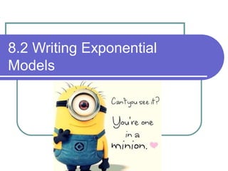 8.2 Writing Exponential
Models

 