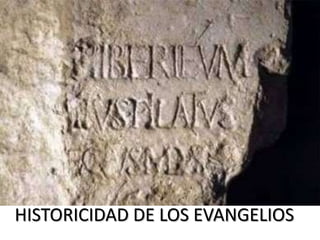 HISTORICIDAD DE LOS EVANGELIOS

 