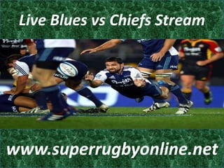 Live Blues vs Chiefs Stream
www.superrugbyonline.net
 