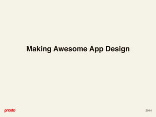 Дмитрий Кобеляцкий_Making Awesome App Design