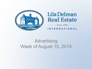 Advertising
Week of August 15, 2014
 
