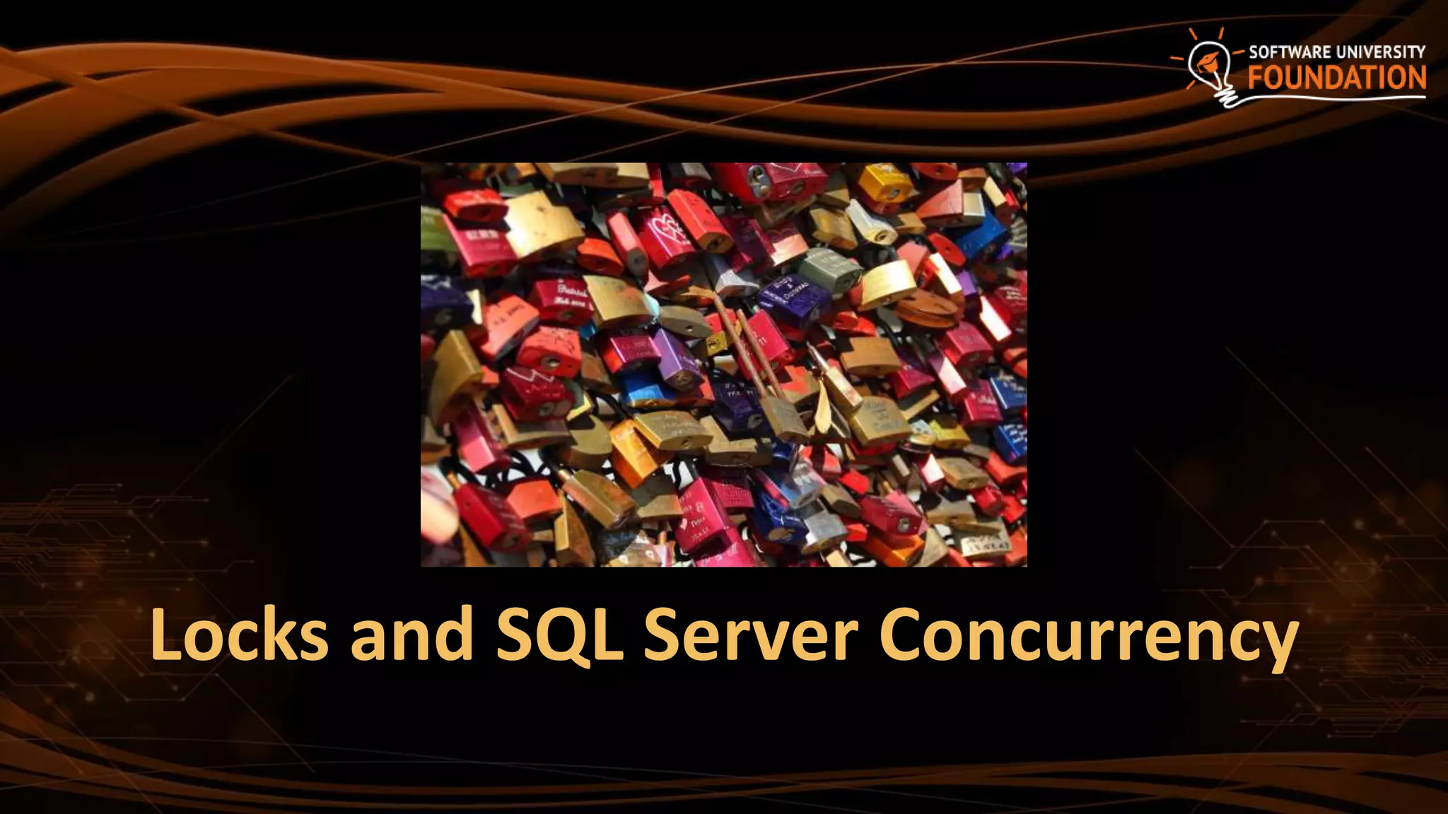 Locks and SQL Server Concurrency
 