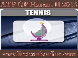 Watch Grand Prix Hassan II 2015 live Online
