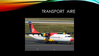 TRANSPORT AIRE
 