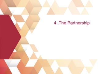 4. The Partnership
 