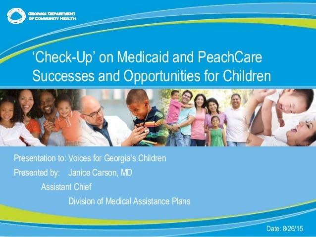 Check Up On Medicaid And Peachcare Successes Opportunities For C