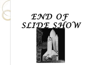 END OF
SLIDE SHOW
92
 