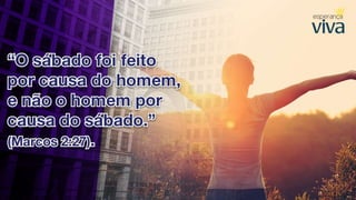 8. sábado para descansar