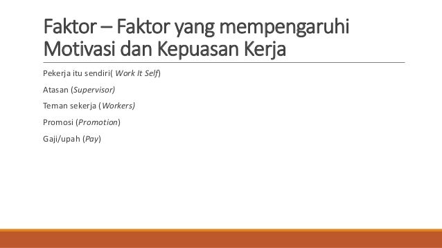 Hubungan Motivasi Kerja Dengan Kepuasan Kerja