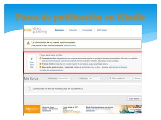 Pasos de publicación en Kindle
 