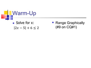Warm-Up
 Range Graphically
(#9 on CQ#1)
 