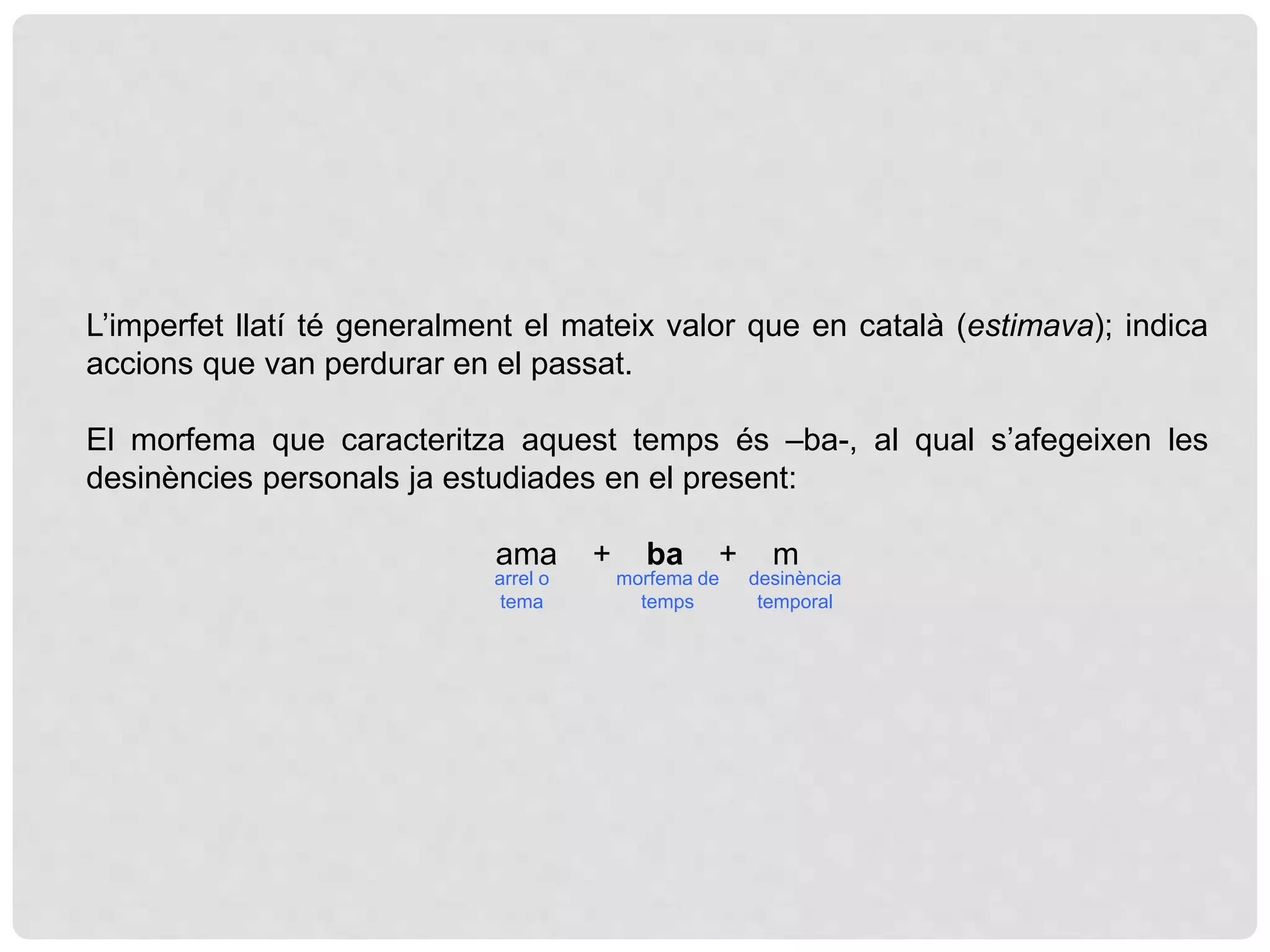El verb. l'imperfet d'indicatiu actiu | PPTX