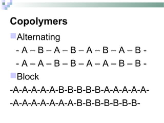 Polymer Random Block Alternating Example Polymer Chemistry | PPT