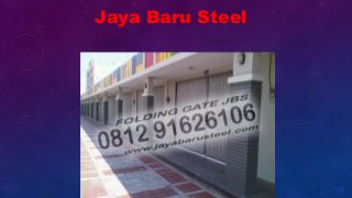 Jaya Baru Steel
 