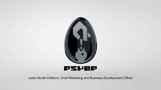 Justin Booth-Clibborn, Chief Marketing and Business Development Officer
 