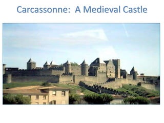 Carcassonne: A Medieval Castle
 