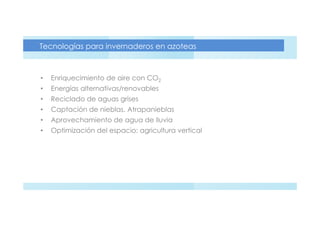 Enriquecimiento con CO2
• Enriquecimiento de CO2 con aire respirado:
• Canalizar el aire exhalado, desde los pisos inferio...